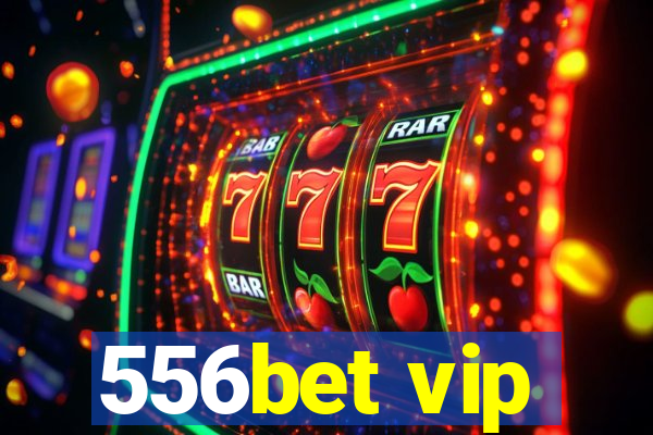 556bet vip